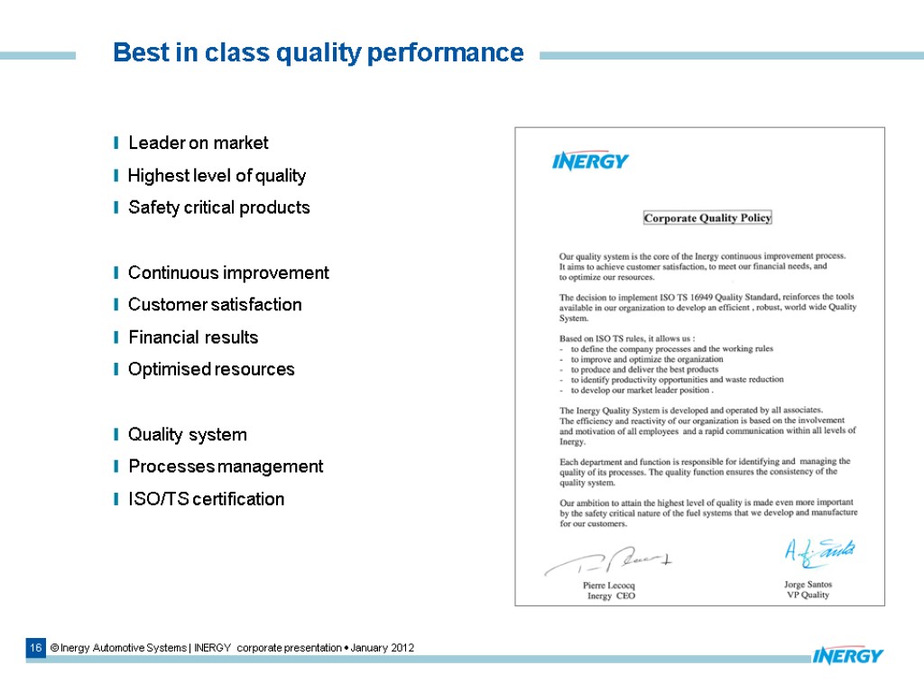 16 © Inergy Automotive Systems | INERGY corporate presentation  January 2012 Best in